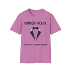 "Concert Ready" T-Shirt