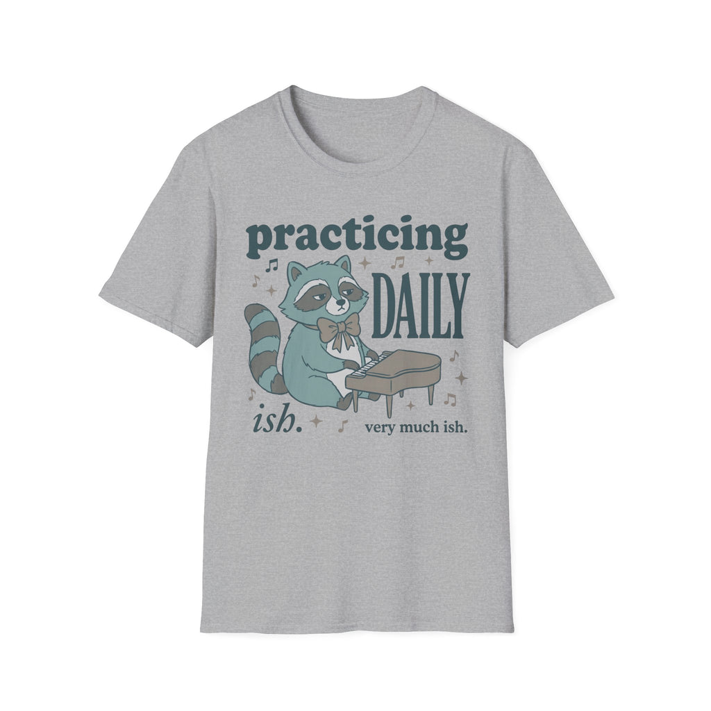 "Practicing Daily-ish" T-Shirt