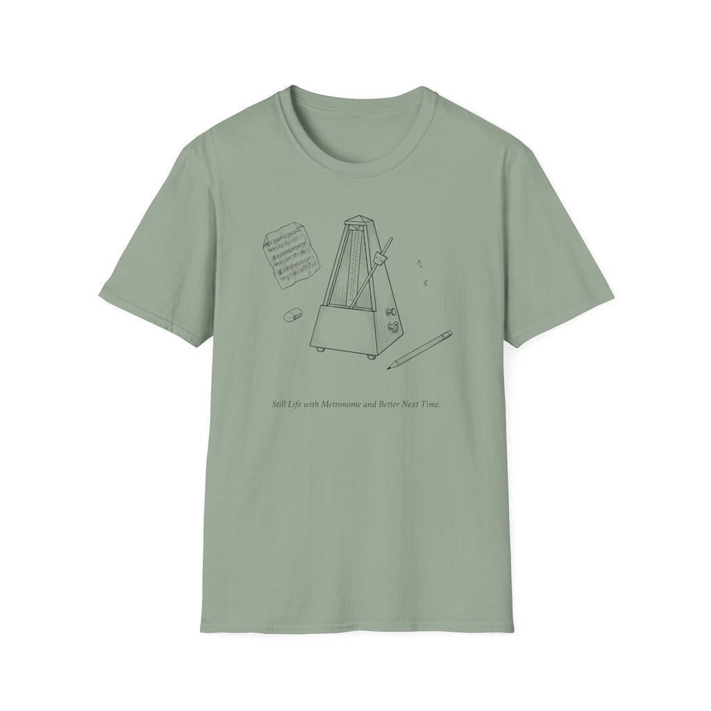 "Still Life. Better Next Time" T-Shirt