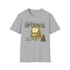 Tempo Is Optional. I Have Decided" T-Shirt