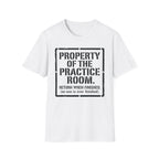 "Property of Practice Room" T-Shirt