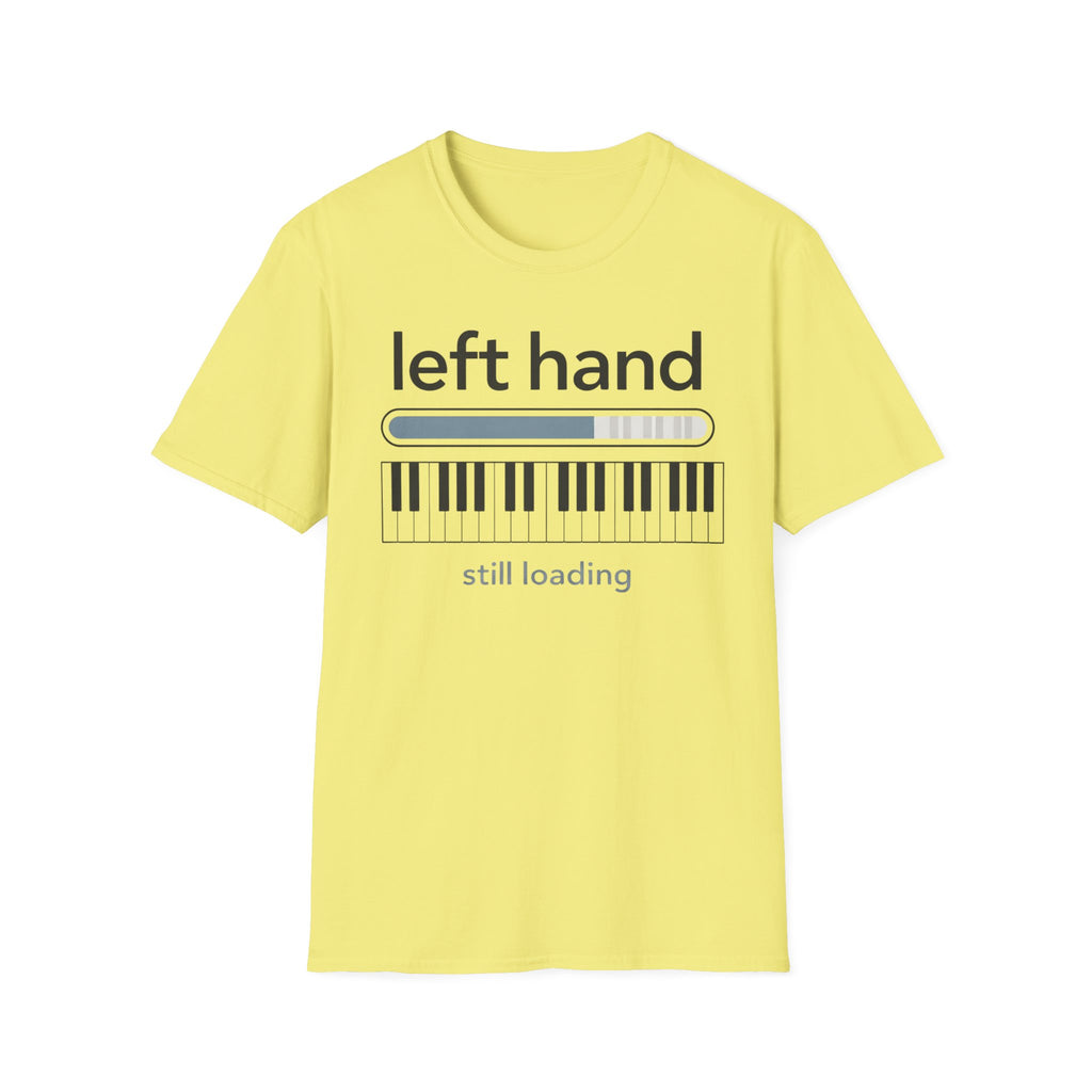 "Left Hand Still Loading" T-Shirt