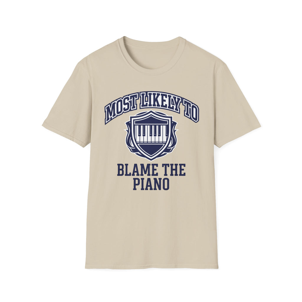 "Most Likely To Blame Piano" Collegiate T-Shirt