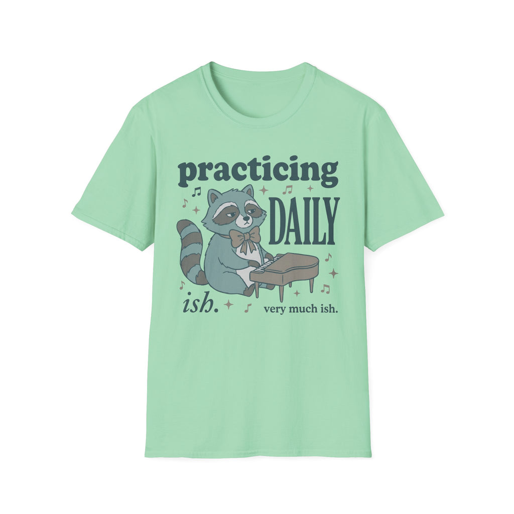 "Practicing Daily-ish" T-Shirt