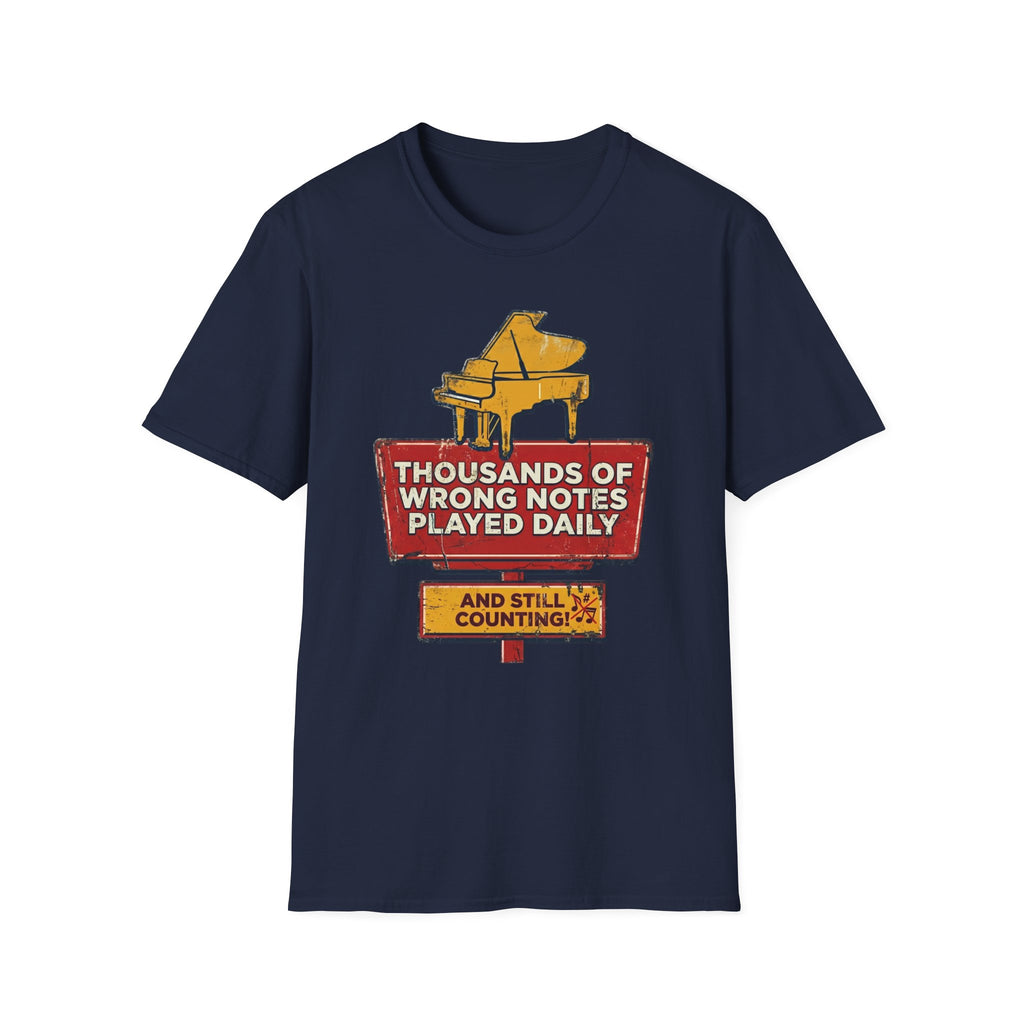 "Thousands Of Wrong Notes Played Daily" T-Shirt