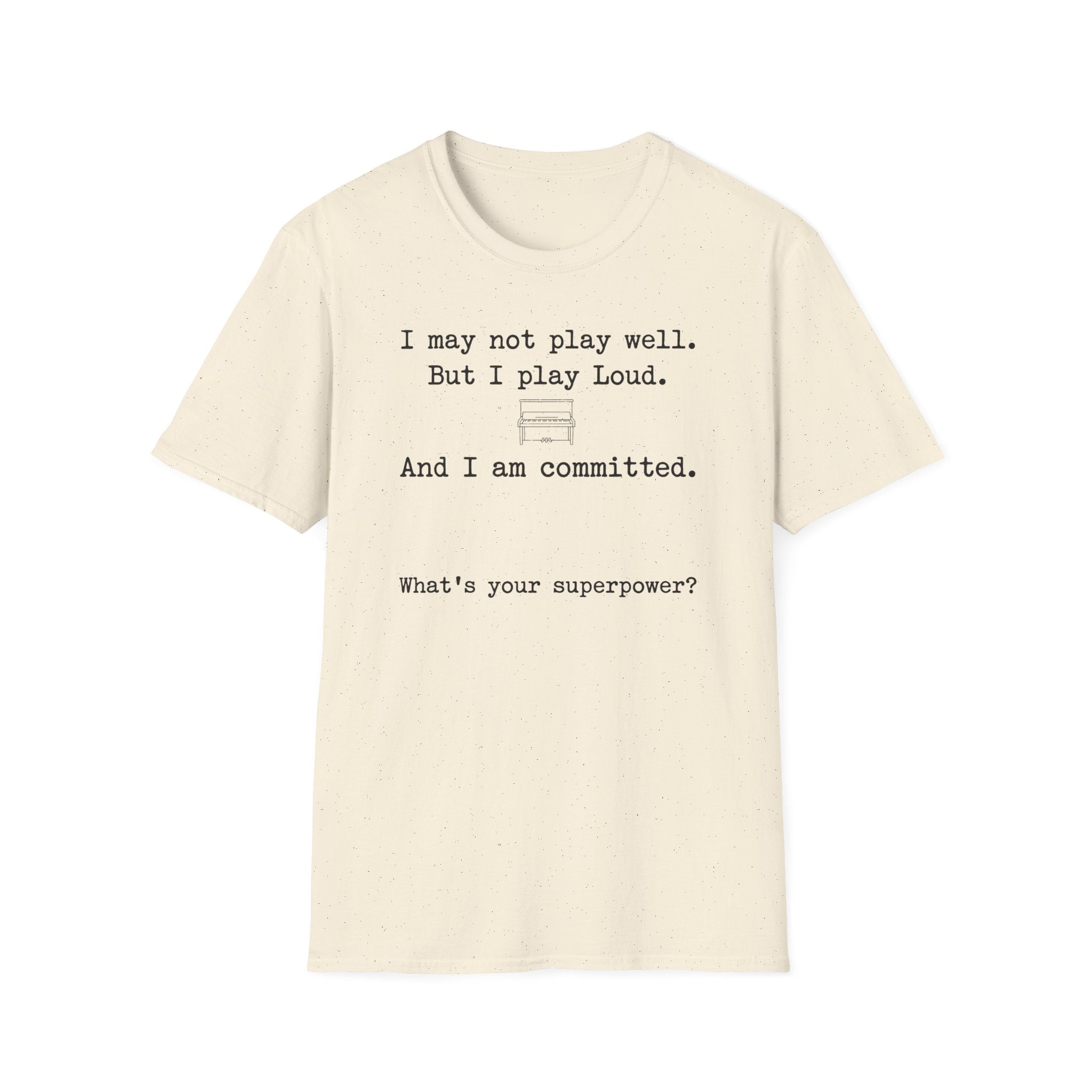 "Loud and Committed" T-Shirt