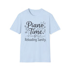 "Piano Time. Reloading Sanity" T-Shirt