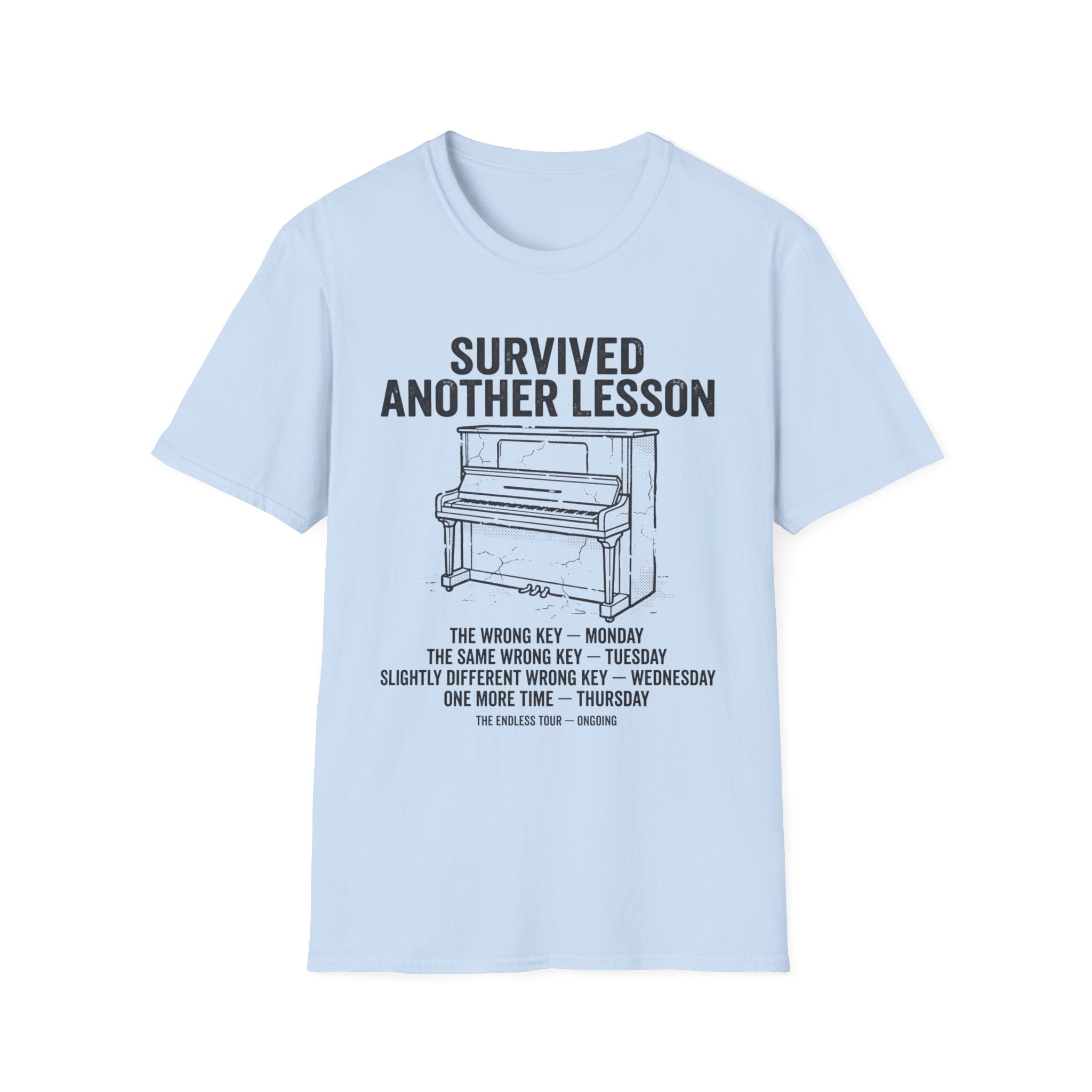 "Survived Another Piano Lesson" T-Shirt