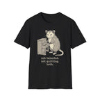 "Not Talented. Not Quitting. Both" T-Shirt