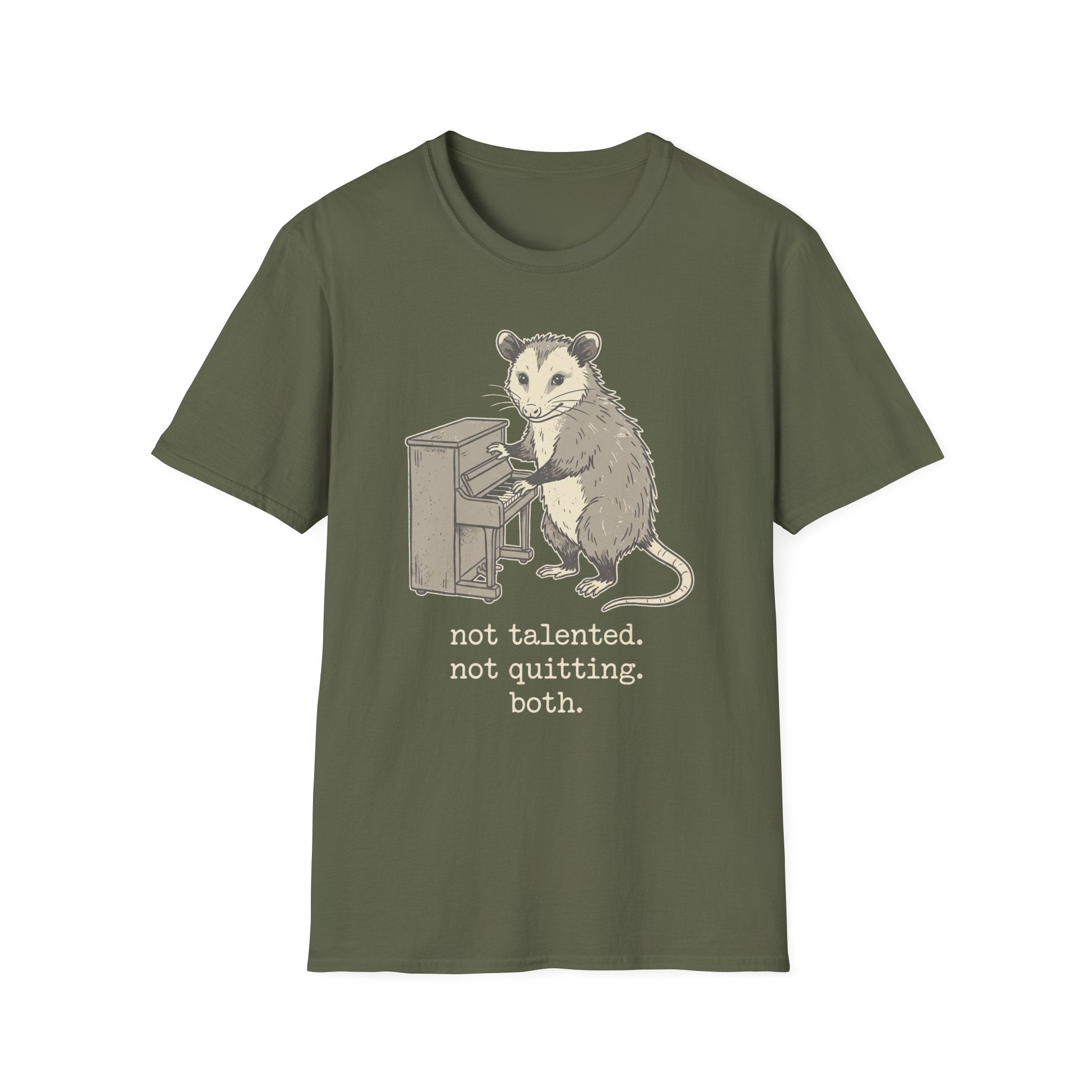 "Not Talented. Not Quitting. Both" T-Shirt