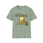 Tempo Is Optional. I Have Decided" T-Shirt
