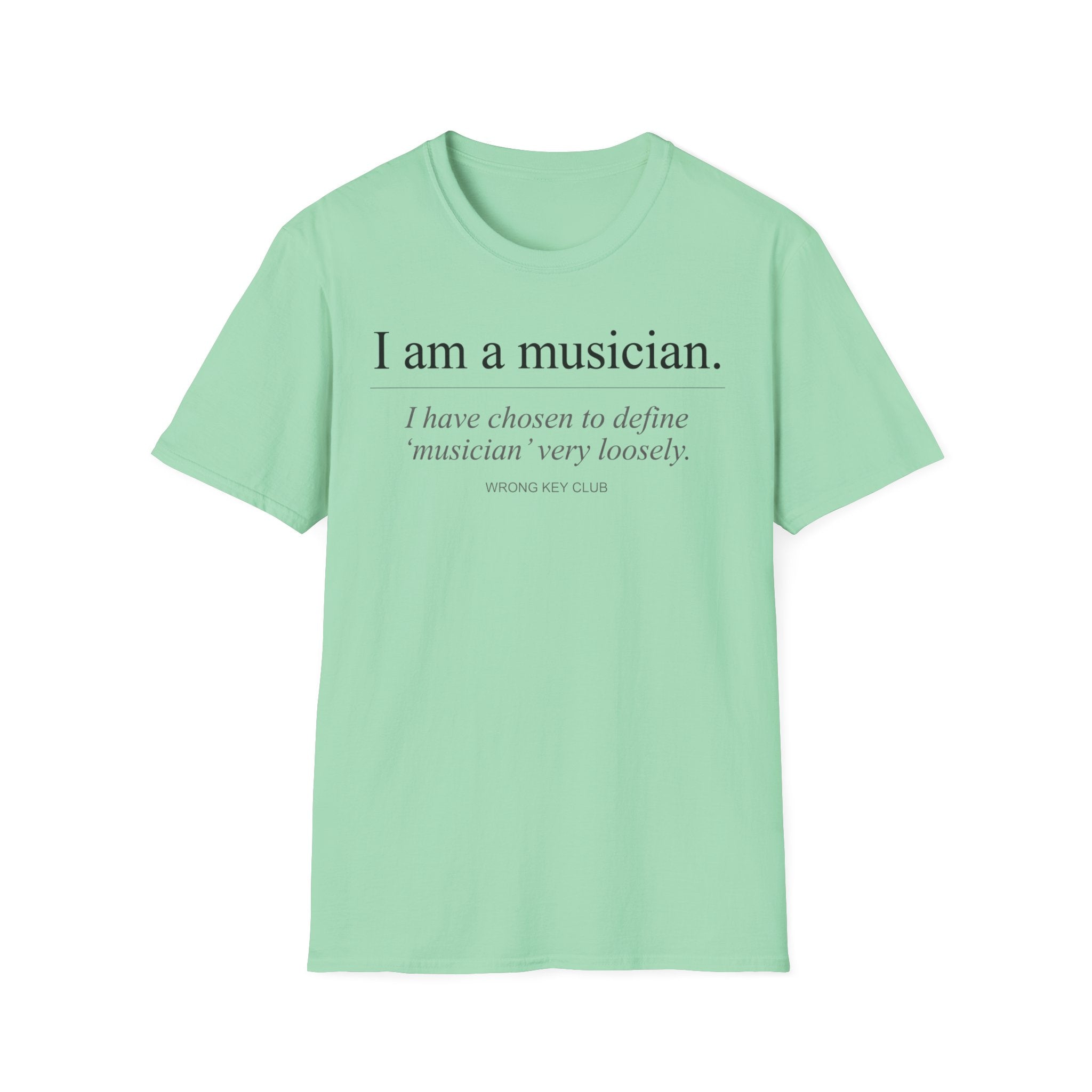 "I Am A Musician" T-Shirt