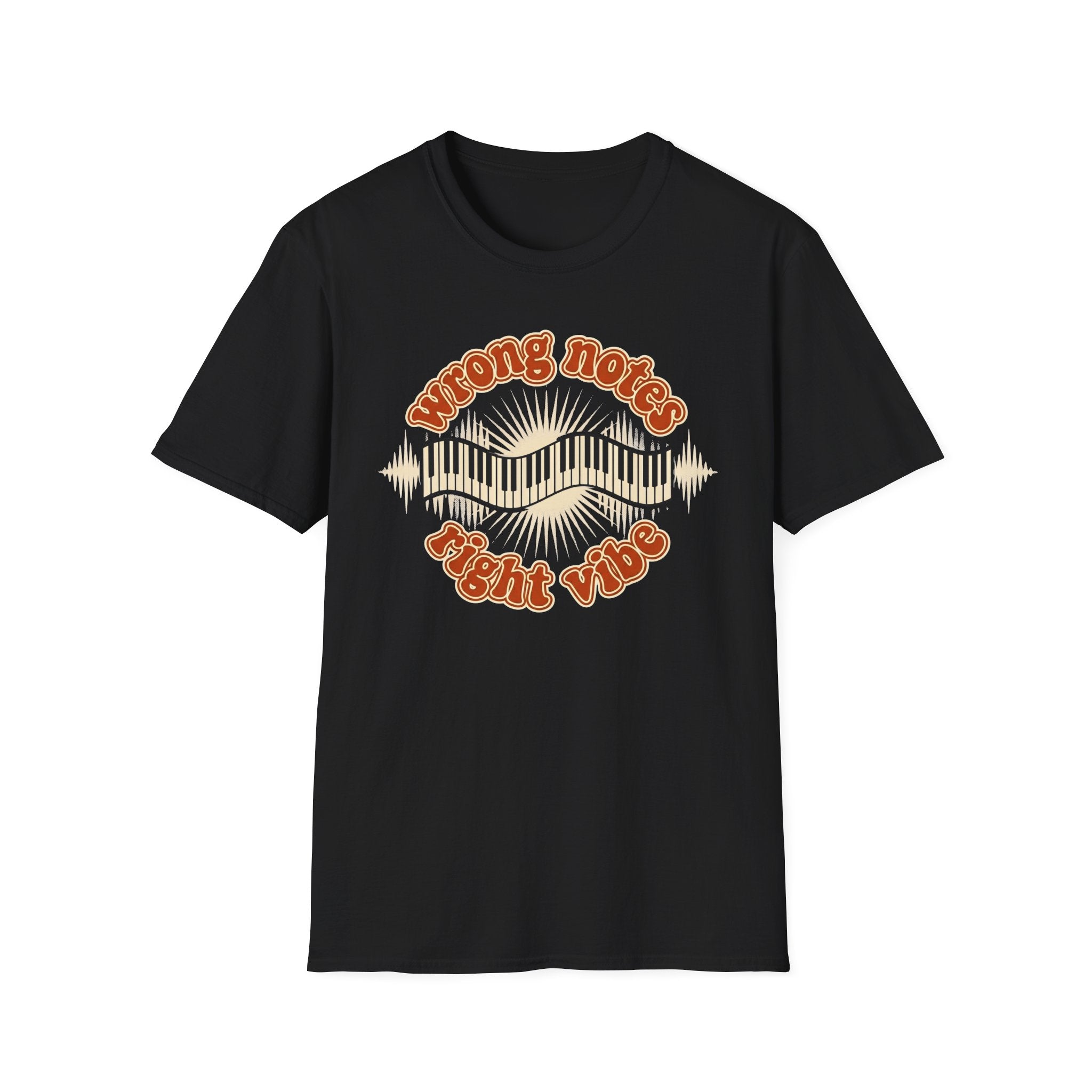 "Wrong Notes, Right Vibe" T-Shirt