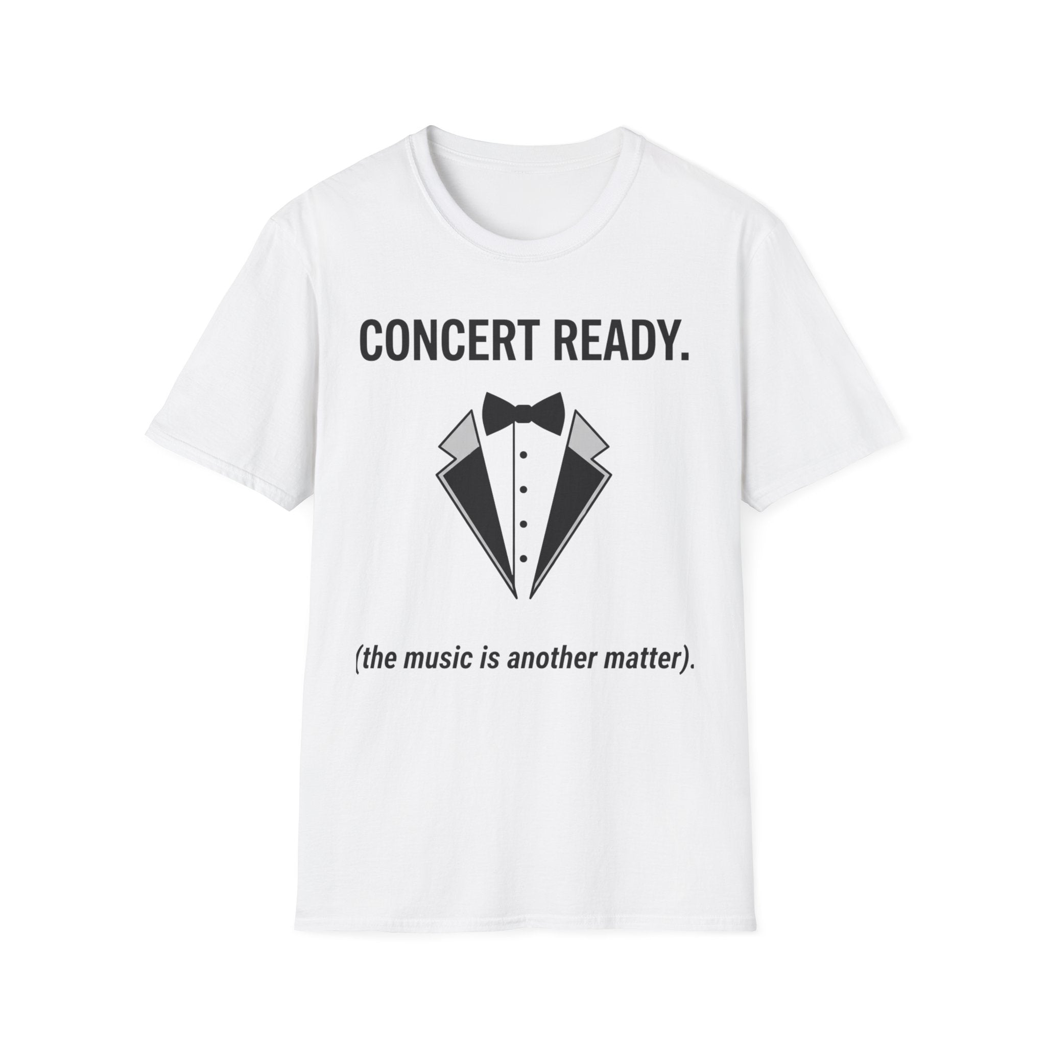 "Concert Ready" T-Shirt