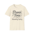"Piano Time. Reloading Sanity" T-Shirt