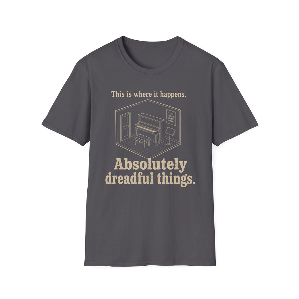 "Where It Happens. Dreadful Things" T-Shirt