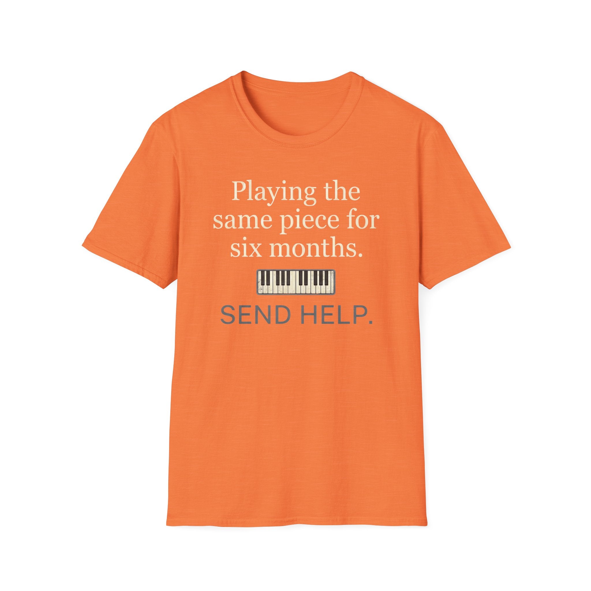 "Playing Same Piece Six Months" T-Shirt