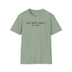 "One More Time. And Again" T-Shirt