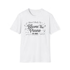 Most Likely To Blame Piano" Script T-Shirt