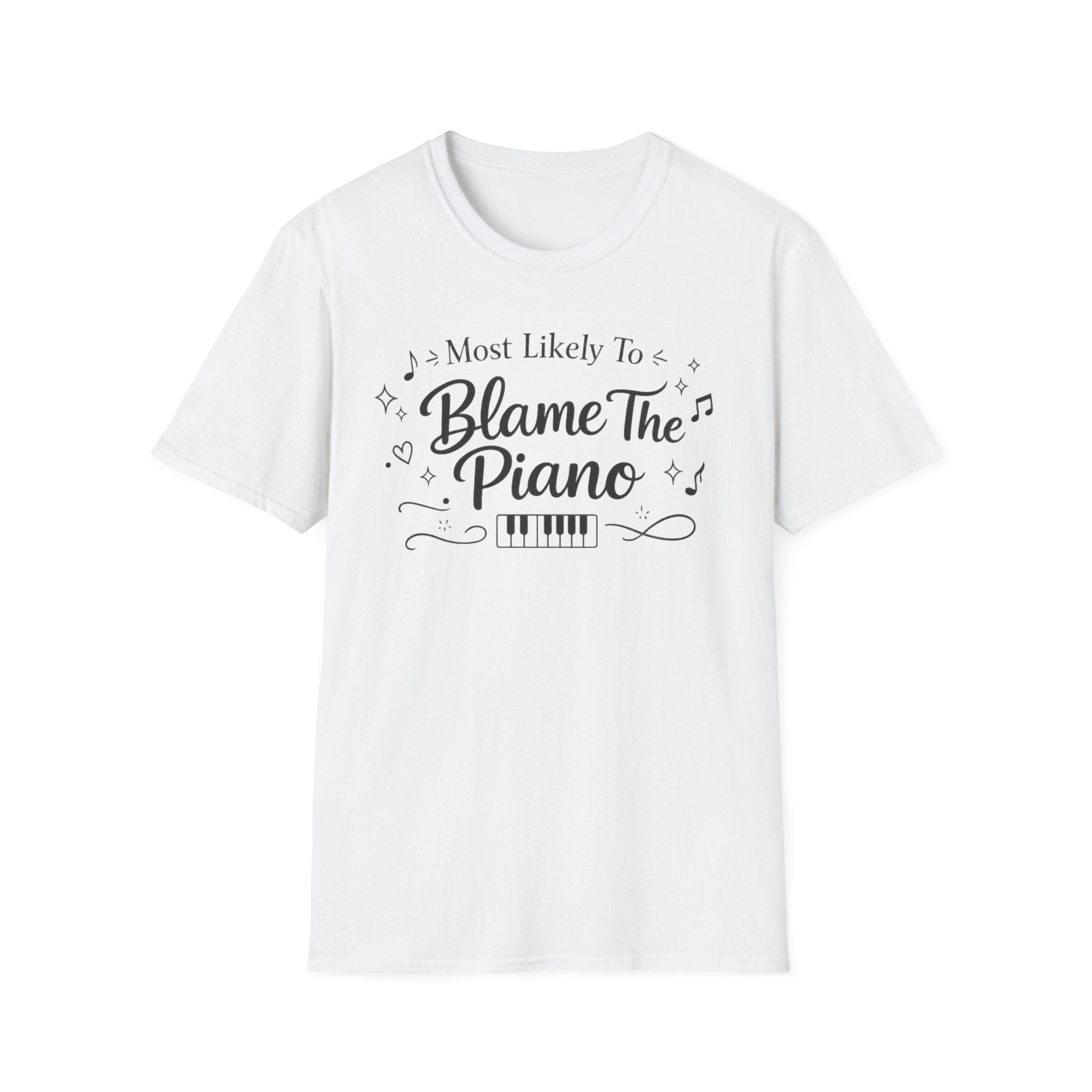 Most Likely To Blame Piano" Script T-Shirt