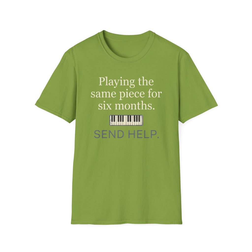 "Playing Same Piece Six Months" T-Shirt