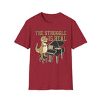 "The Struggle Is Real" T-Shirt