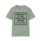 "Property of Practice Room" T-Shirt