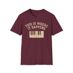 "Where It Happens" 2nd Design T-Shirt