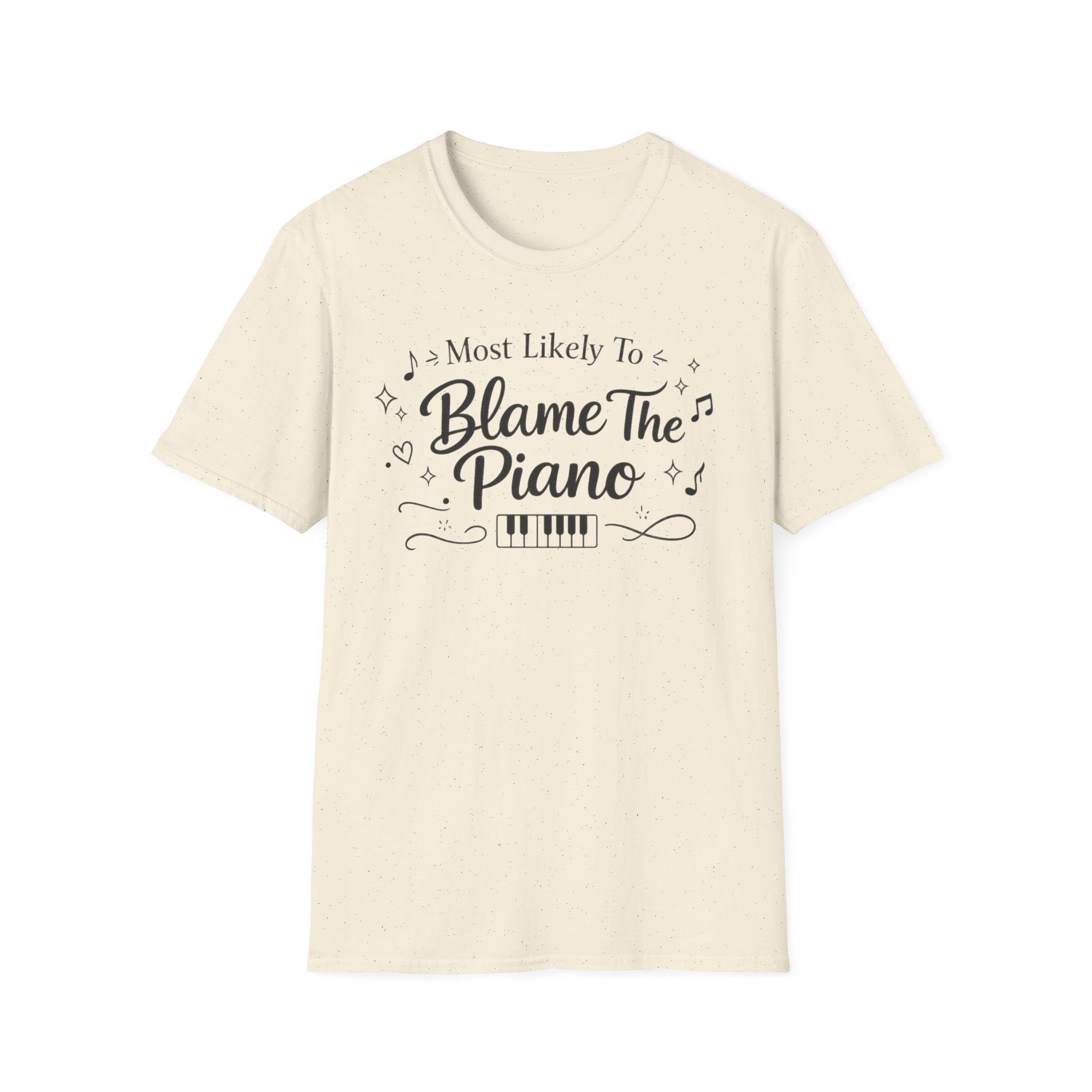 Most Likely To Blame Piano" Script T-Shirt