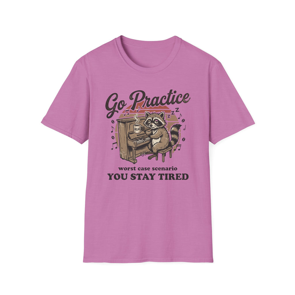 "Go Practice-Stay Tired" T-Shirt