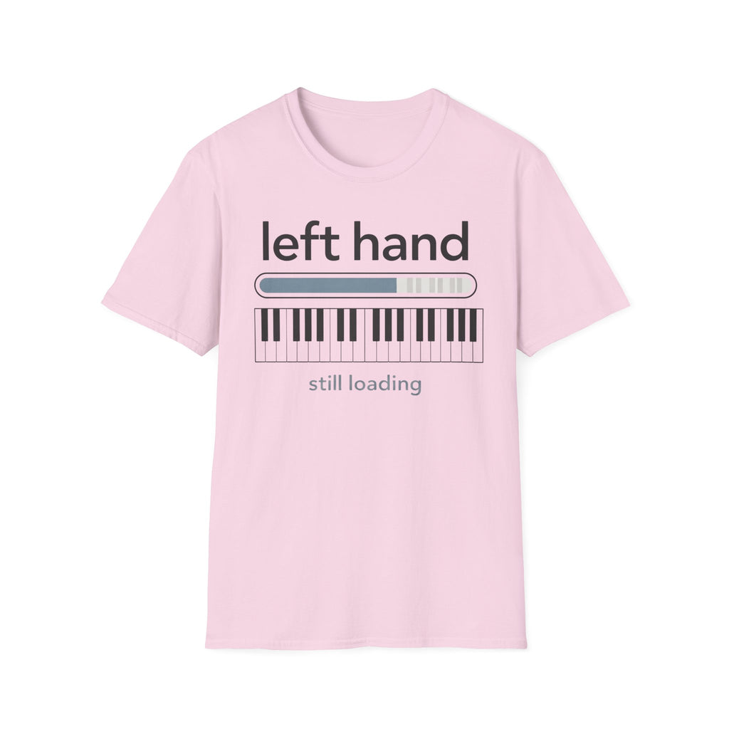 "Left Hand Still Loading" T-Shirt