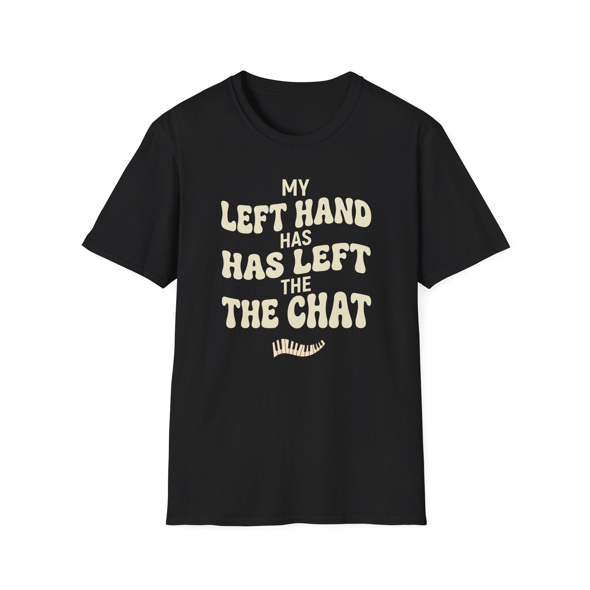 "Left Hand Has Left The Chat" T-Shirt