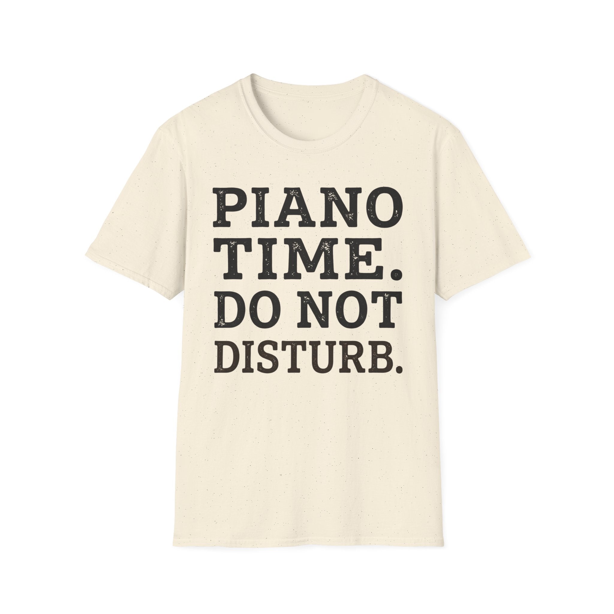 "Piano Time. Do Not Disturb" T-Shirt
