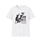 "We Can Do It" T-Shirt