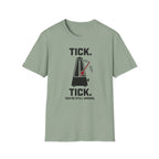 "Tick Tick. Still Wrong" T-Shirt