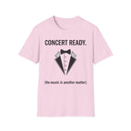 "Concert Ready" T-Shirt