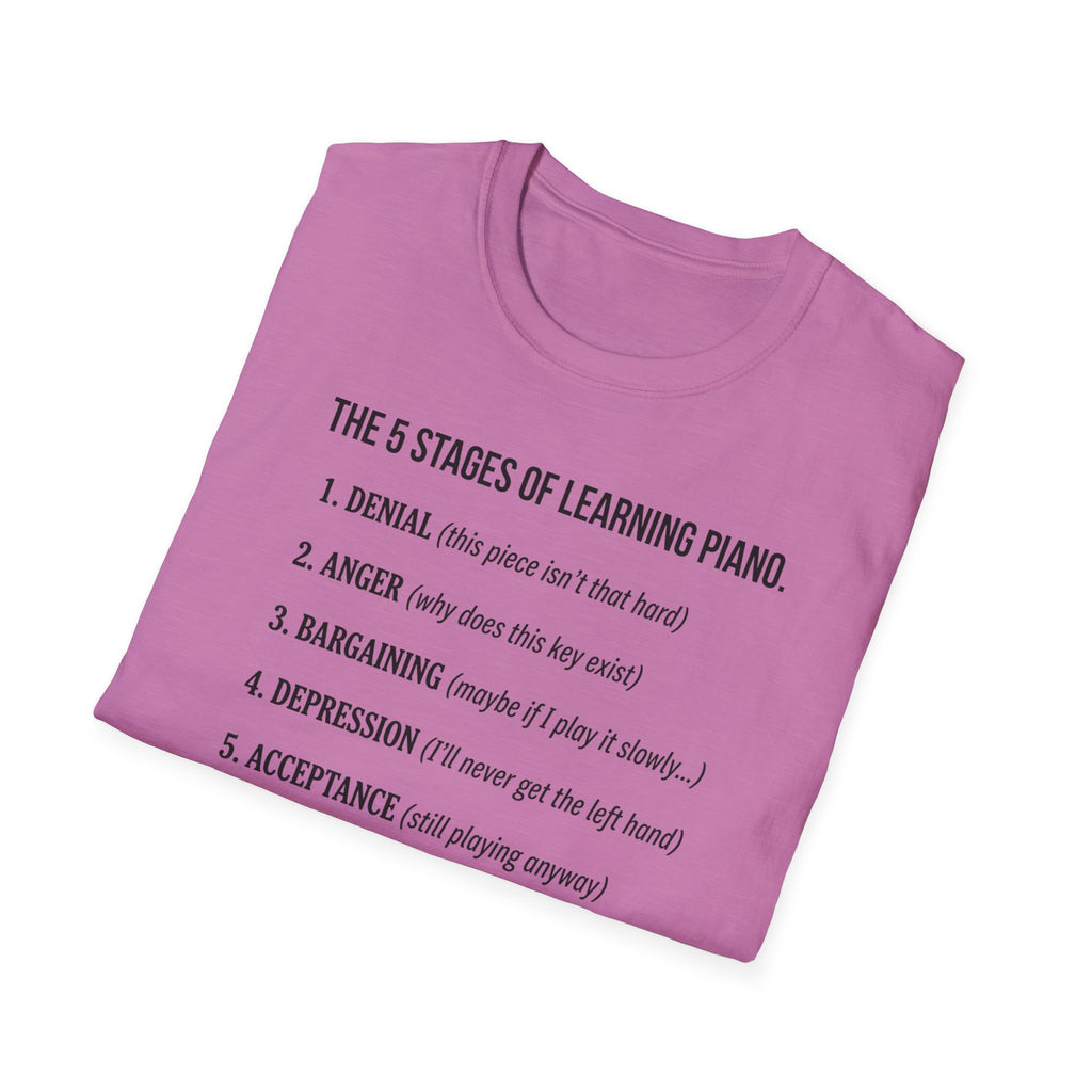 "5 Stages of Learning Piano" T-Shirt
