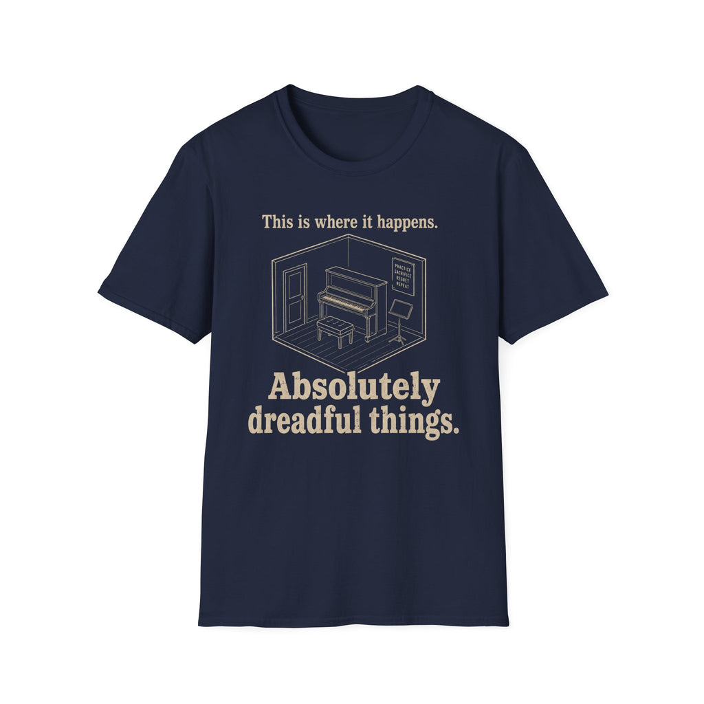 "Where It Happens. Dreadful Things" T-Shirt