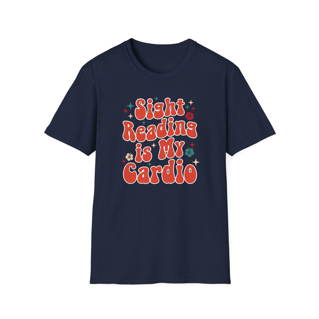 "Sight Reading Is My Cardio" T-Shirt