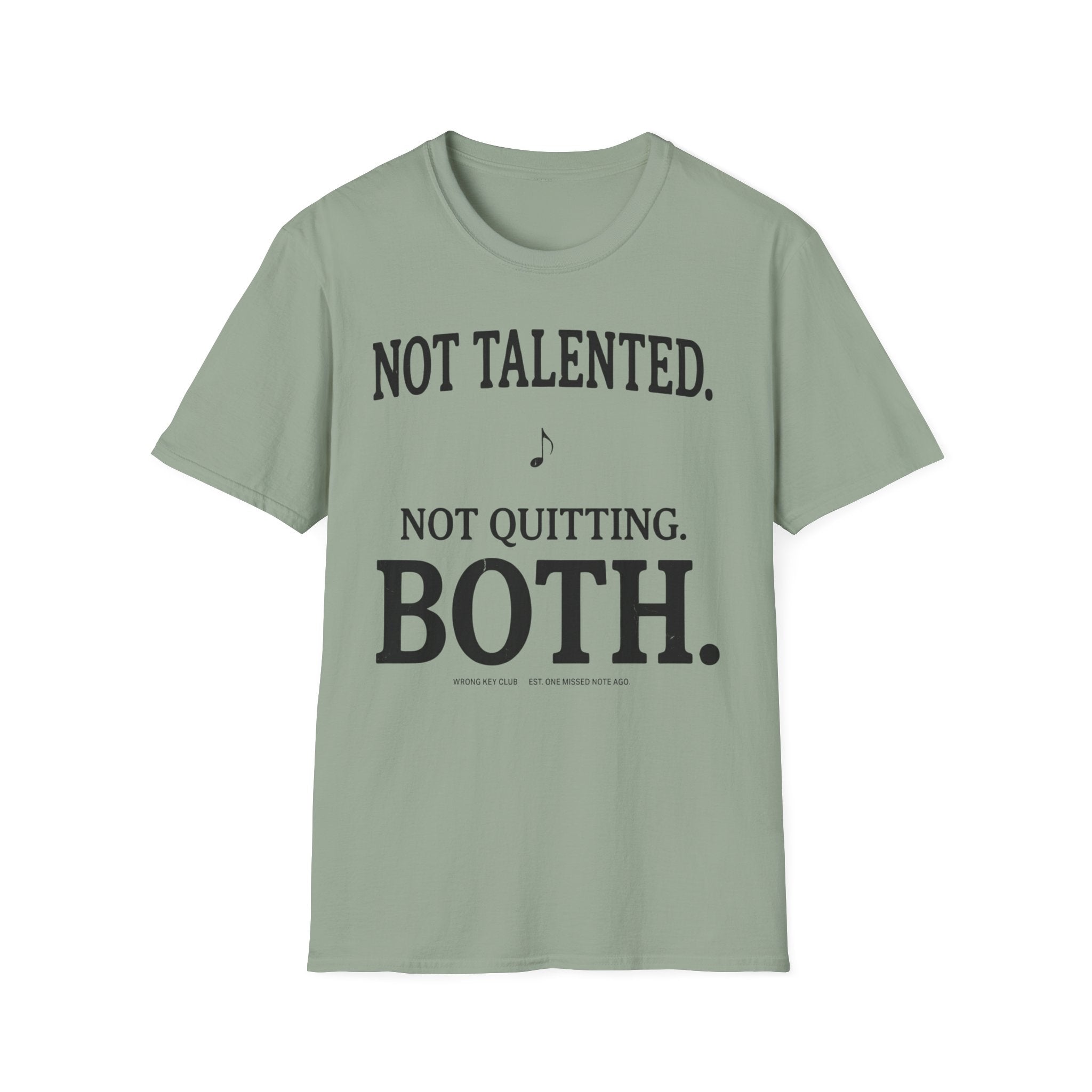 Not Talented. Not Quitting. Light-Color" T-Shirt