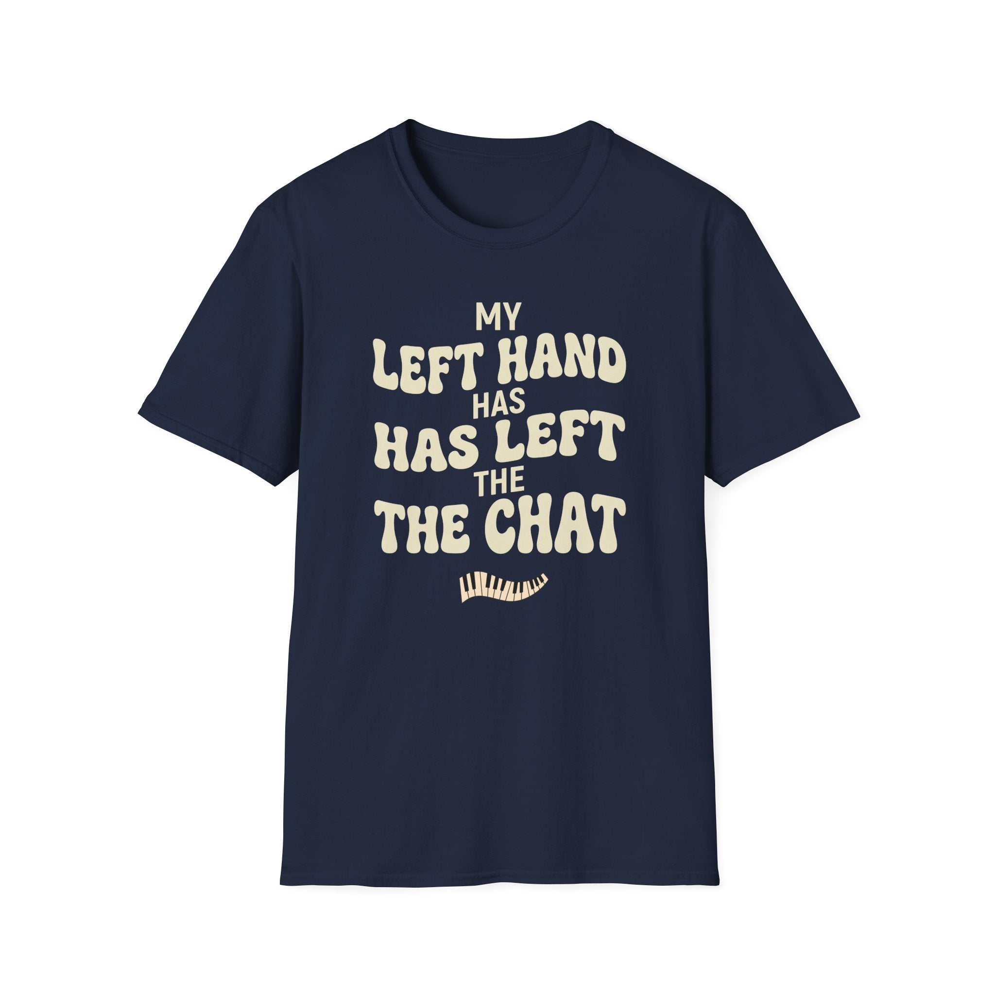"Left Hand Has Left The Chat" T-Shirt