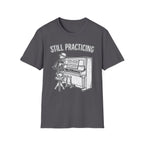 "Stylish Skeleton - Still Practicing" T-Shirt