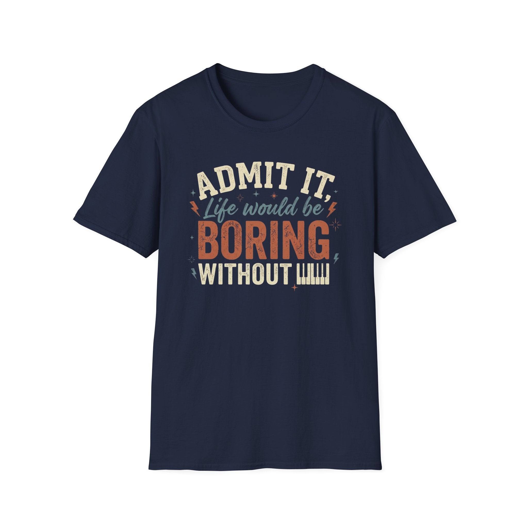 "Boring Without Piano" T-Shirt