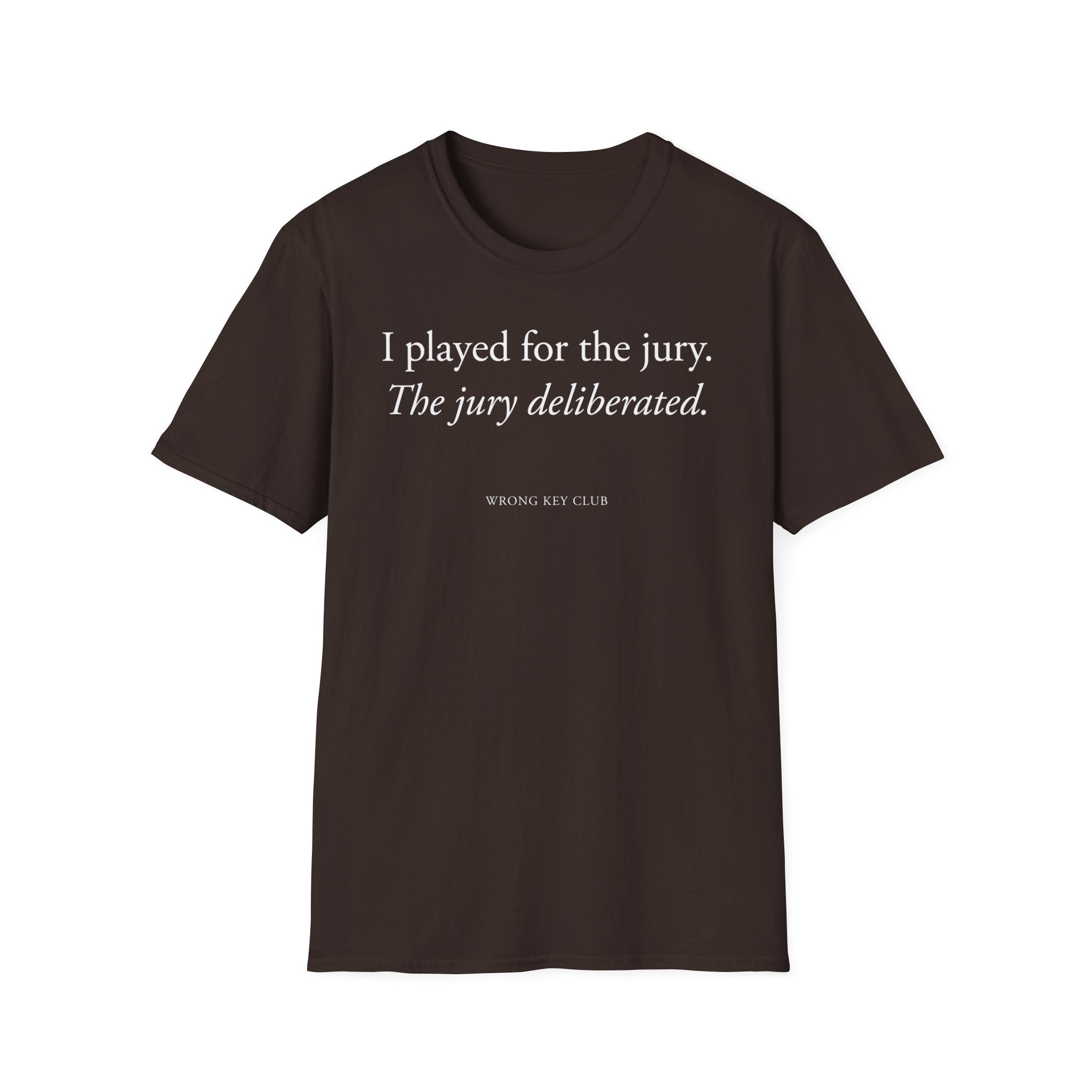 "I Played For The Jury" T-Shirt