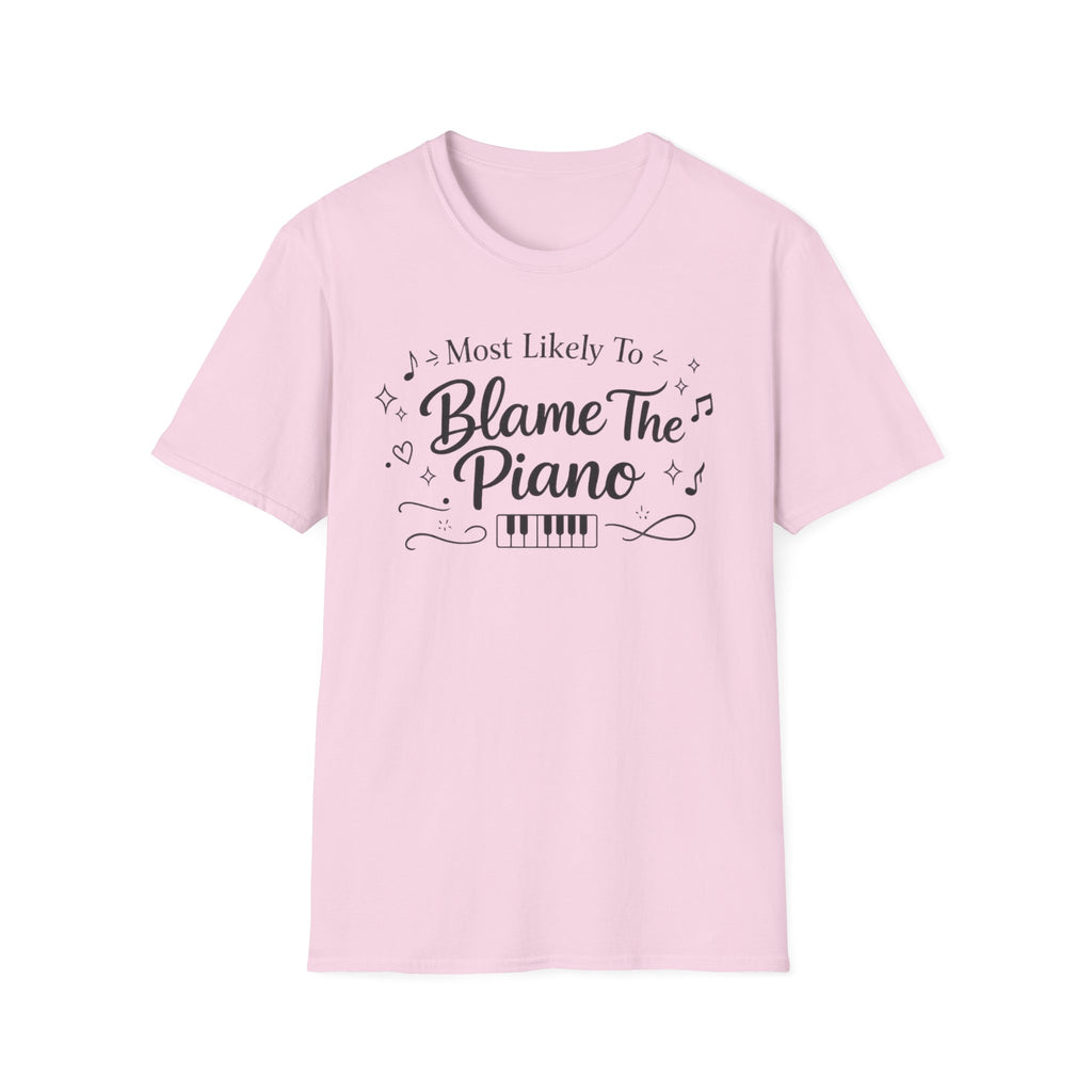 Most Likely To Blame Piano" Script T-Shirt