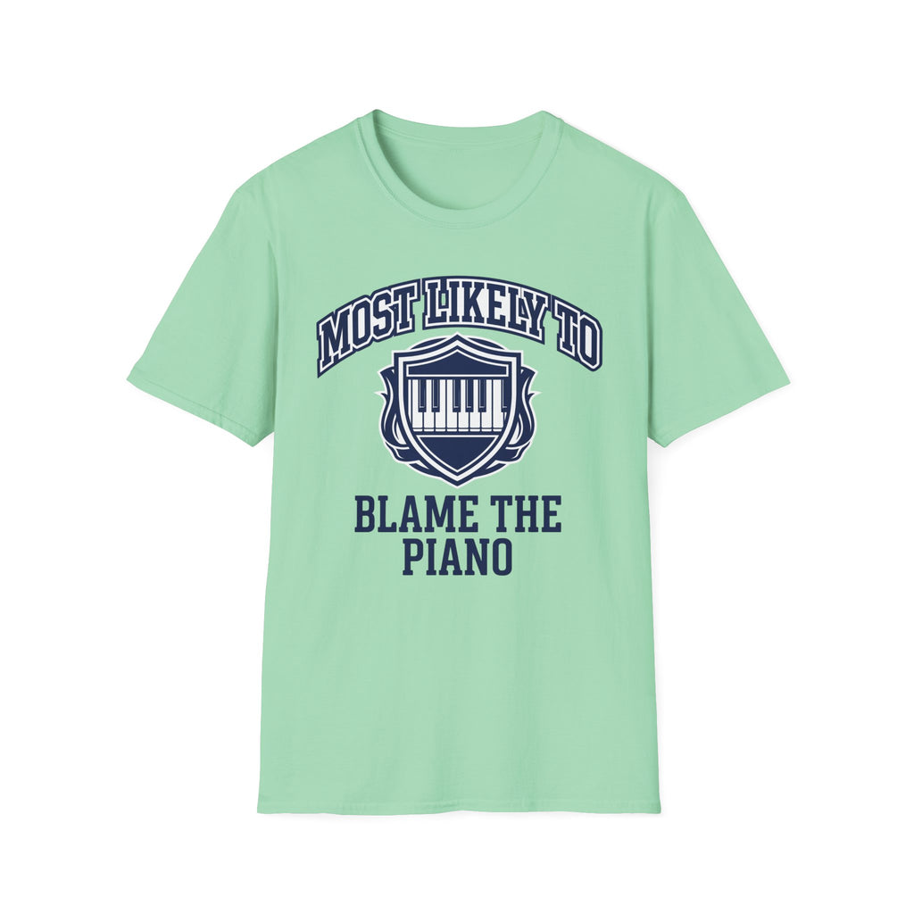 "Most Likely To Blame Piano" Collegiate T-Shirt