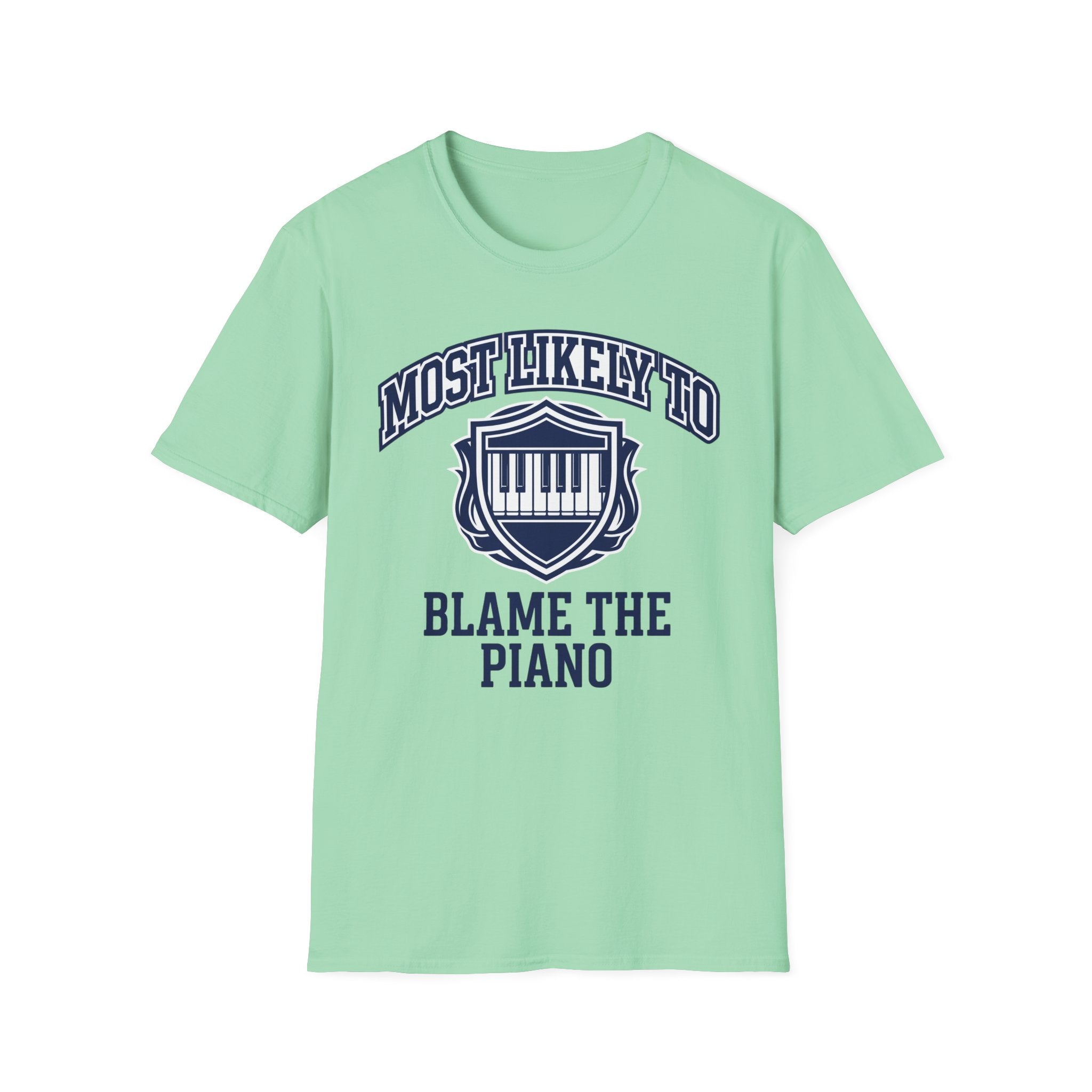 "Most Likely To Blame Piano" Collegiate T-Shirt