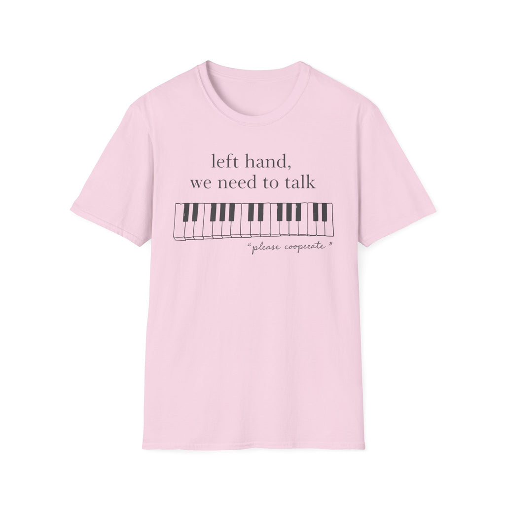 "Left Hand, We Need To Talk" T-Shirt