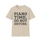 "Piano Time. Do Not Disturb" T-Shirt
