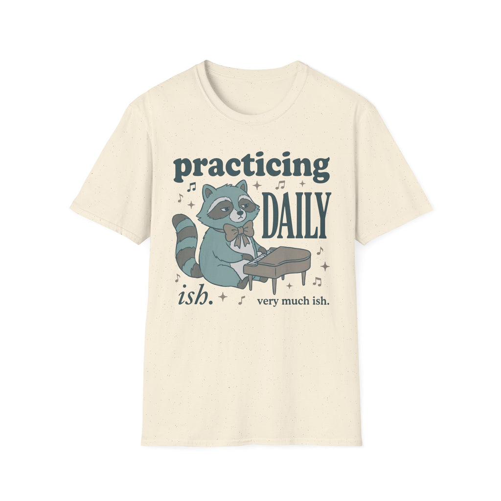 "Practicing Daily-ish" T-Shirt